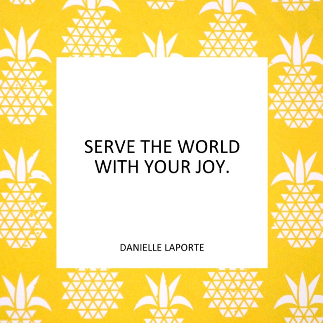 serve the world with your joy